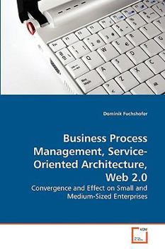 Paperback Business Process Management, Service-Oriented Architecture, Web 2.0 Book