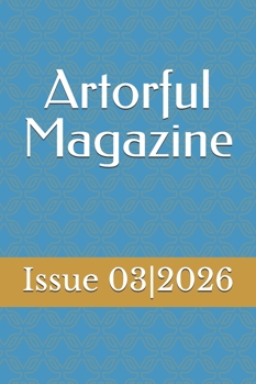 Paperback Artorful Magazine - Issue 032026 Book