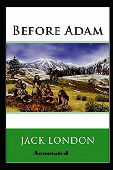 Paperback Before Adam Annotated Book