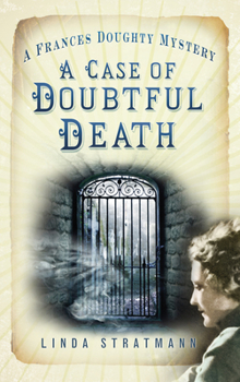 Paperback A Case of Doubtful Death: A Frances Doughty Mystery 3 Volume 3 Book