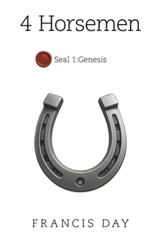 Hardcover 4 Horsemen: Seal 1: Genesis Book
