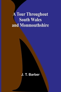 Paperback A Tour throughout South Wales and Monmouthshire Book