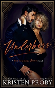 Underboss - Book #1 of the With Me in Seattle Mafia