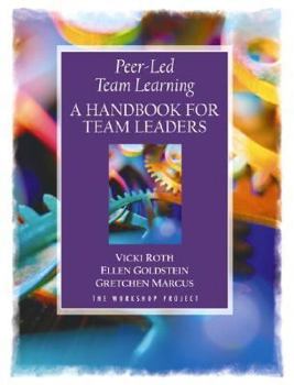 Paperback Peer-Led Team Learning: A Handbook for Team Leaders Book
