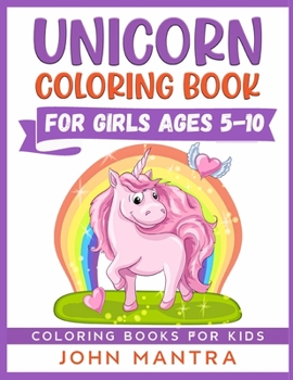 Unicorn Coloring Book: For Girls ages 5-10