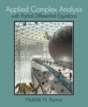 Hardcover Applied Complex Analysis with Partial Differential Equations Book