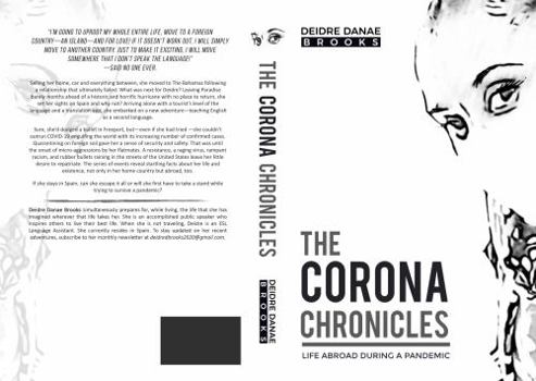 Paperback The Corona Chronicles: Life Abroad During A Pandemic Book