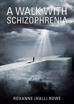 Paperback A Walk with Schizophrenia Book