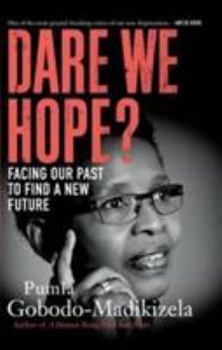 Paperback Dare we hope? Facing our past to find a new future Book
