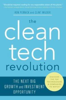 Hardcover The Clean Tech Revolution: The Next Big Growth and Investment Opportunity Book
