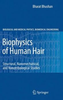 Paperback Biophysics of Human Hair: Structural, Nanomechanical, and Nanotribological Studies Book