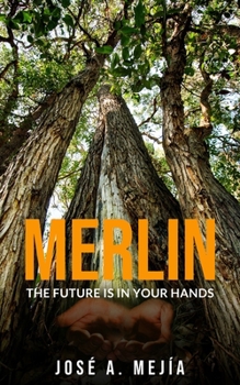 Paperback Merlin: The future is in your hands: The Book
