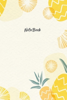 Notebook: Lined Notebook with Pineapple Cover Cool Journal, Unique Diary, Bullet Journal, for Writing - 130 Pages - 6 x 9