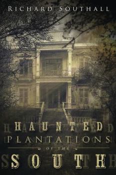 Paperback Haunted Plantations of the South Book