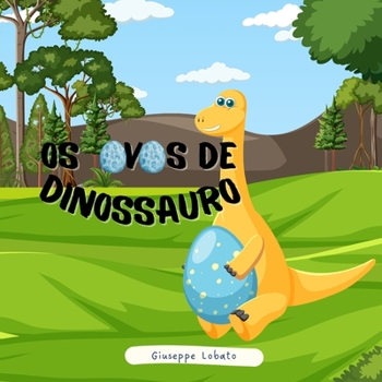 Paperback Os ovos de Dinossauro [Portuguese] Book