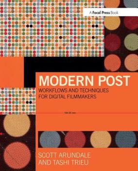 Paperback Modern Post: Workflows and Techniques for Digital Filmmakers Book