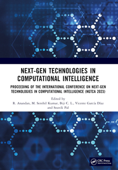 Paperback Next-Gen Technologies in Computational Intelligence: Proceeding of the International Conference on Next-Gen Technologies in Computational Intelligence Book