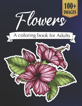 Paperback Flowers A coloring book for adults Book
