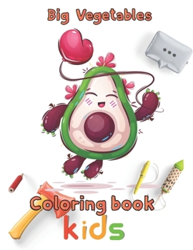 Paperback Big Vegetables Coloring book kids: 8.5''x11''/Vegetables Coloring Book