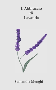 Paperback L' Abbraccio di Lavanda [Italian] Book