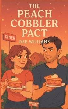 Paperback The Peach Cobbler Pact: Sweetwater Ridge Book