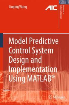 Hardcover Model Predictive Control System Design and Implementation Using Matlab(r) Book