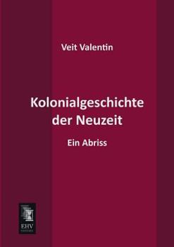 Paperback Kolonialgeschichte Der Neuzeit [German] Book