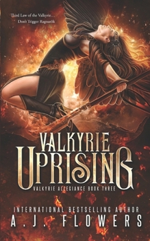 Valkyrie Uprising - Book #3 of the Valkyrie Allegiance