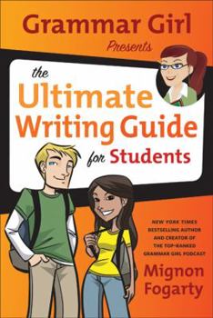 Hardcover Grammar Girl Presents the Ultimate Writing Guide for Students (Quick & Dirty Tips) Book