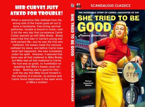 Paperback She Tried to be Good (Florence Stonebraker Classics) Book