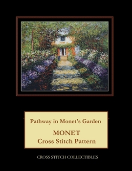 Paperback Pathway in Monet's Garden: Monet cross stitch pattern [Large Print] Book