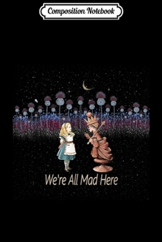 Paperback Composition Notebook: We're All Mad Here Alice In Wonderland Ace of Spades Journal/Notebook Blank Lined Ruled 6x9 100 Pages Book