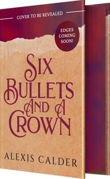 Hardcover Six Bullets and a Crown Book