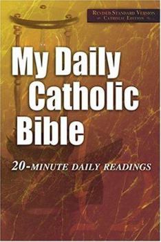 Paperback My Daily Catholic Bible-RSV: 20-Minute Daily Readings Book