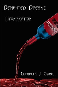 Paperback Demented Dreamz: Intoxification Book