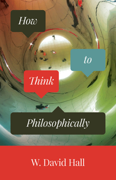 Paperback How to Think Philosophically Book