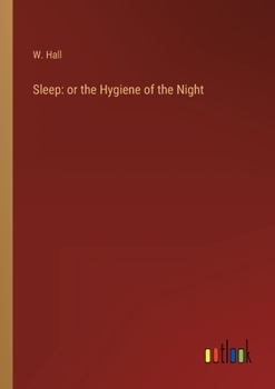 Paperback Sleep: or the Hygiene of the Night Book