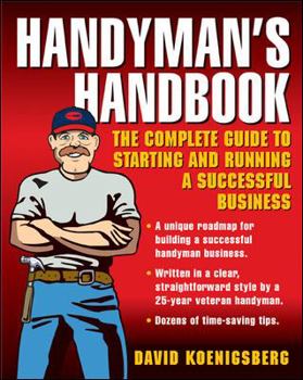 Paperback Handyman's Handbook : The Complete Guide to Starting and Running a Successful Business Book