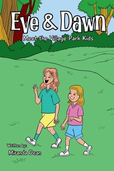 Paperback Eve & Dawn: Meet the Village Park Kids Book