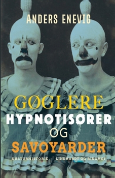G?glere, hypnotis?rer og savoyarder