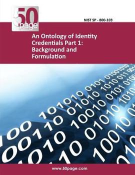 Paperback An Ontology of Identity Credentials Part 1: Background and Formulation Book