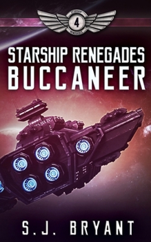 Paperback Starship Renegades: Buccaneer Book