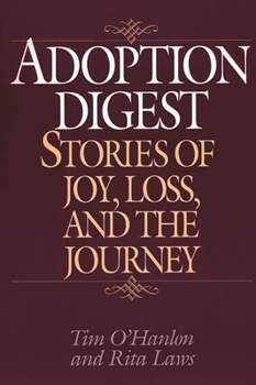 Paperback Adoption Digest: Stories of Joy, Loss, and the Journey Book