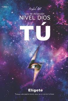 Paperback Ley de Atracción Nivel Dios: TÚ Elígete [Spanish] Book