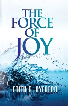 Paperback The Force of Joy Book