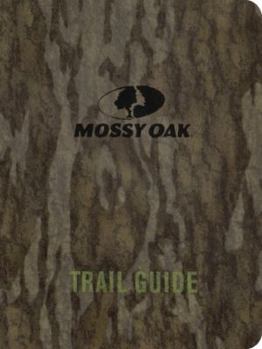 Hardcover Mossy Oak Trail Guide Book