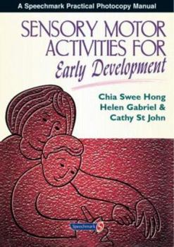 Paperback Sensory Motor Activities for Early Development: A Practical Resource Book