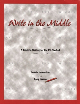 Paperback Write in the Middle: A Guide to Writing for the ESL Student Book