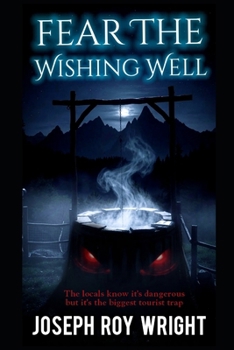Fear The Wishing Well
