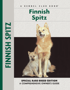 Hardcover Finnish Spitz: Special Rare-Breed Edtion: A Comprehensive Owner's Guide Book